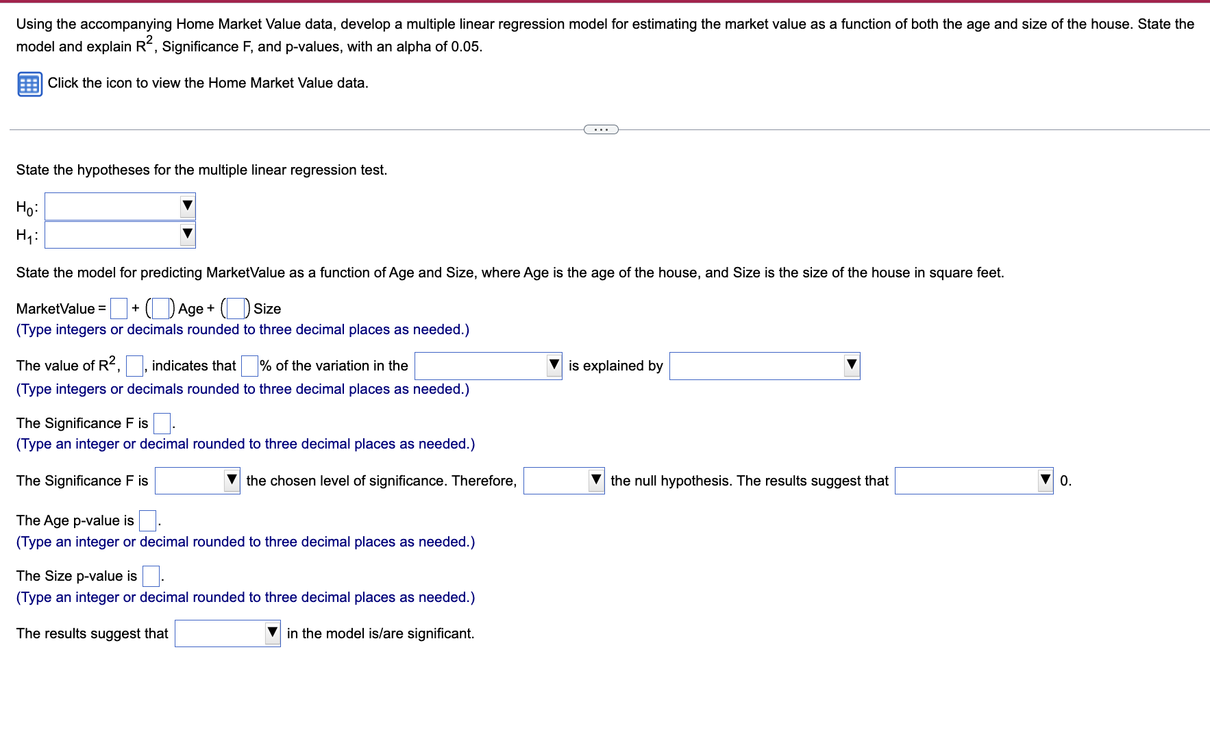  Using the accompanying Home Market Value data, develop a multiple linear