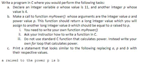  Write a program in C where you would perform the following