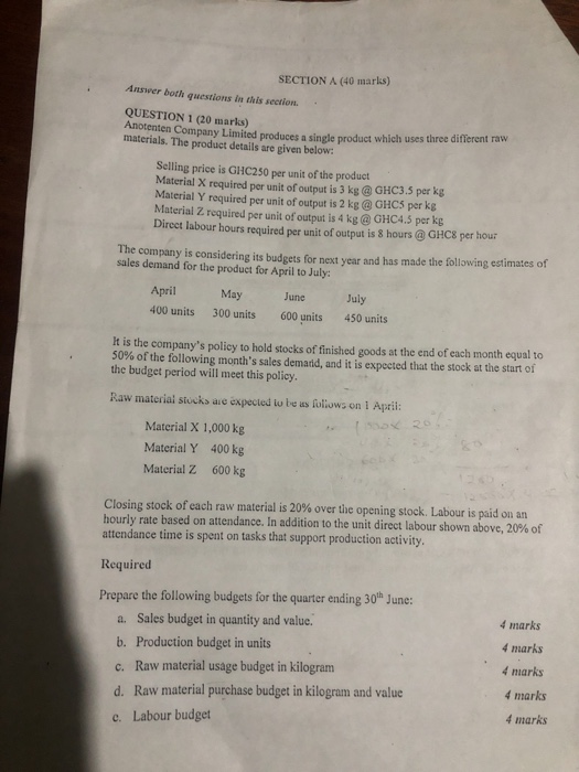  SECTION A (40 marks) Answer both questions in this section. QUESTION