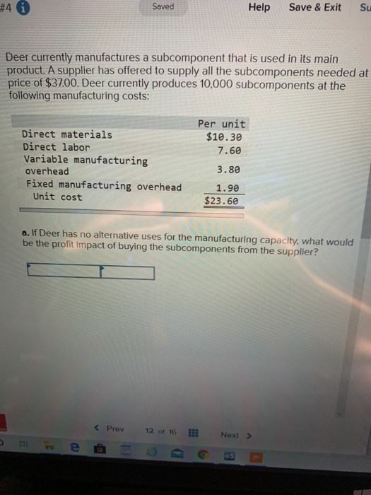  #4 i Saved Help Save & Exit Su Deer currently manufactures