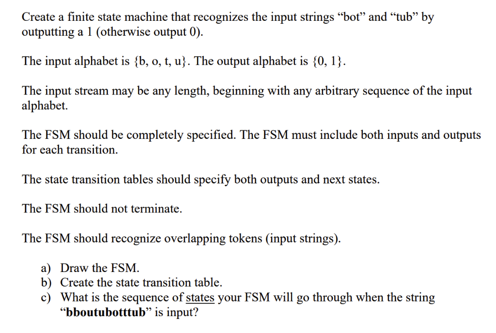  Create a finite state machine that recognizes the input strings "bot"