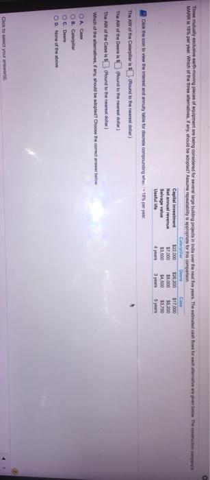  The mutually exclusive art-moving equipment are being considered for severage building