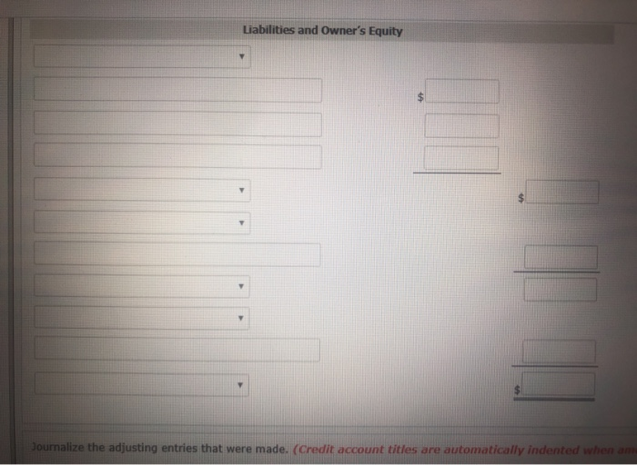 $25,300 Notes payable $35,000 $35,000 Accounts Receivable 30,800 30,800 Owner's Capital 89,100