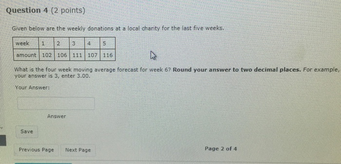  given below are the weekly donations at a local charity for