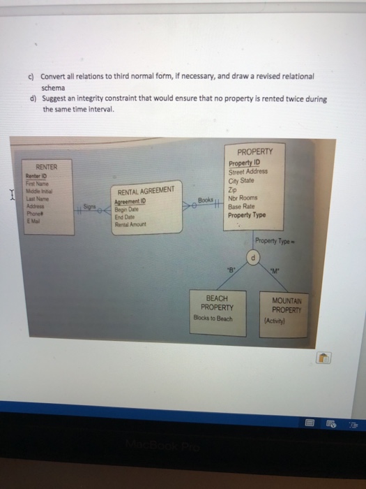  Convert all relations to third normal form, If necessary, and draw