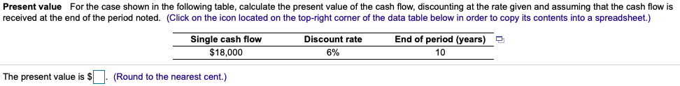  Present value for the case shown in the following table, calculate