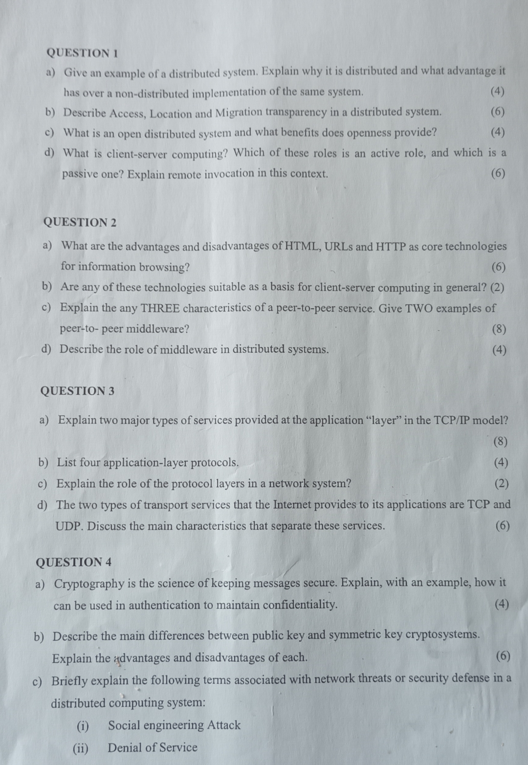  QUESTION 1 a) Give an example of a distributed system. Explain