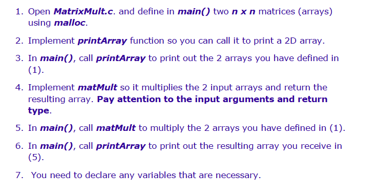  Code: #include #include int** matMult(int **a, int **b, int size){ //