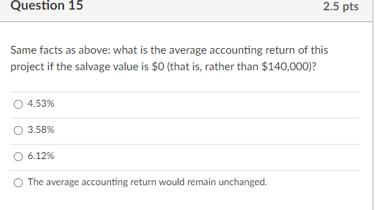  answer all three same info pls Question 15 2.5 pts Same