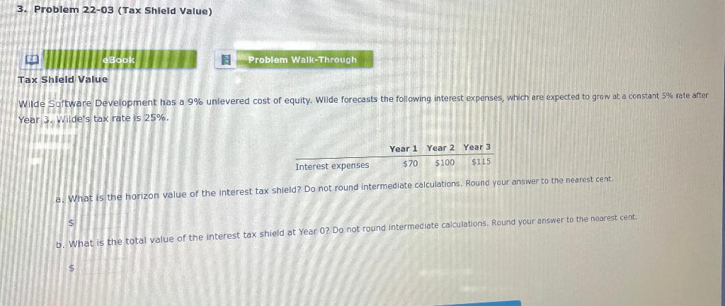  3. Problem 22-03 (Tax Shleld Value) Tax Shield Value Wilde Software