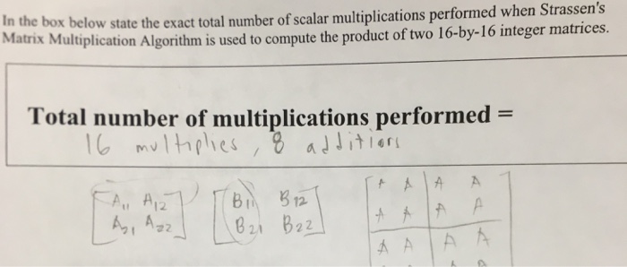  This question is based on Strassens matrix multplication algorithm, and I