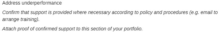 Address underperformance Confirm that support is provided where necessary according to