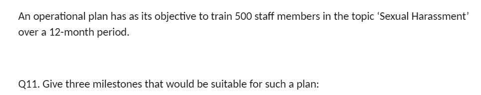  An operational plan has as its objective to train 500 staff
