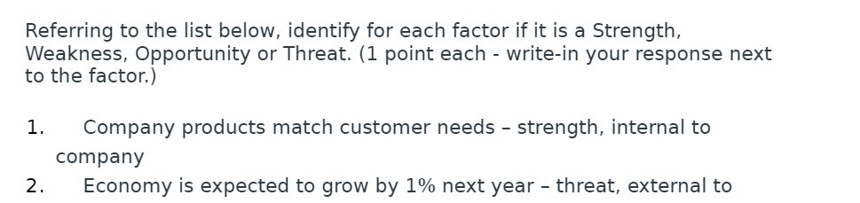  Referring to the list below. identify for each factor if it