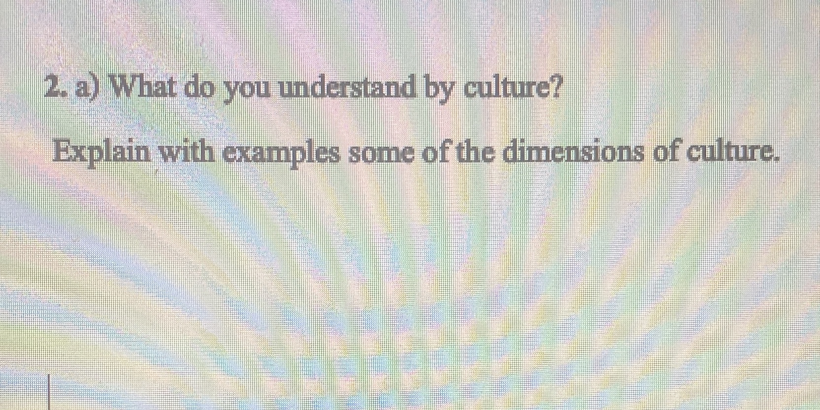 It's about consumer behavior buying, having and being 2. a) What do