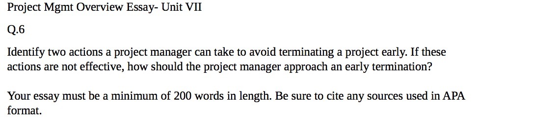  Project Mgmt Overview Essay Unit VII (1.6 Identify two actions a