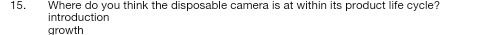 15. Where do you think the disposable camera is at within