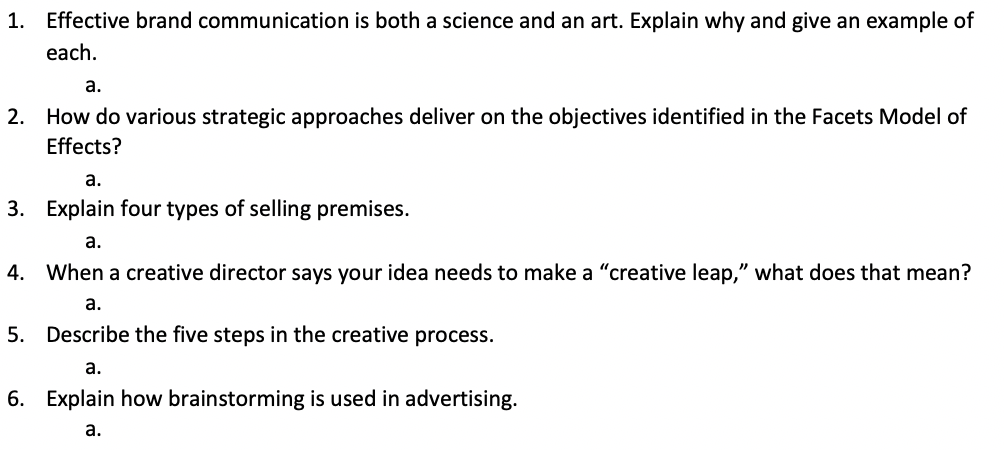 Week 8 The Creative Side Review Questions 5. 6. Effective brand communication