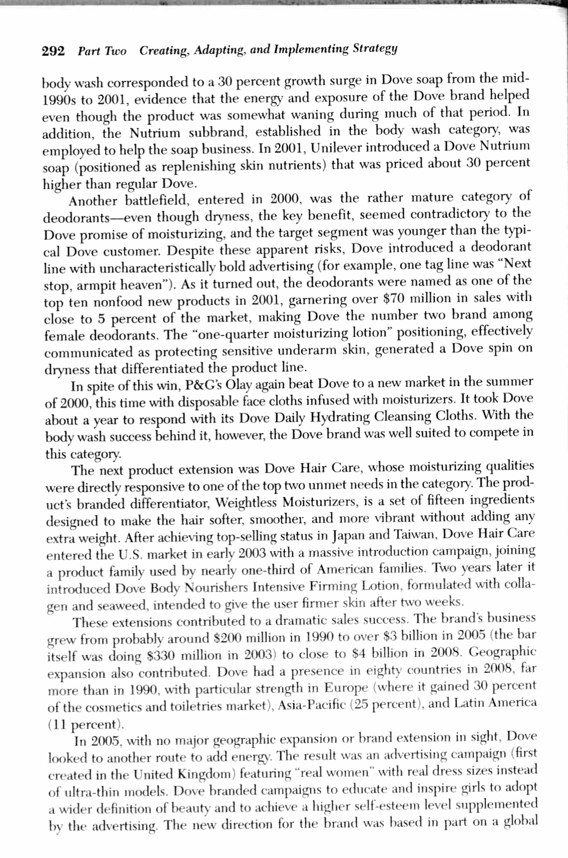 the following questions:1. Why was Dove dormant for so long?2. How does