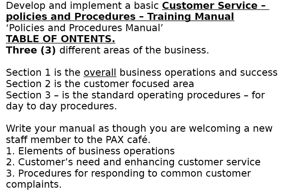 Develop and implement a basic Customer Service - policies and Procedures