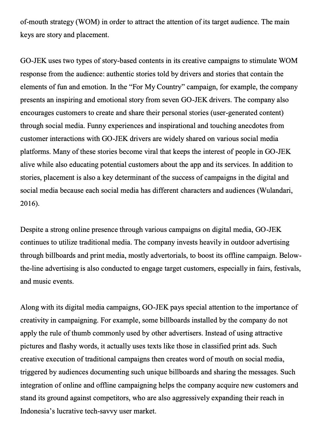 shopping. GO-JEK recorded massive business growth within the first few years in