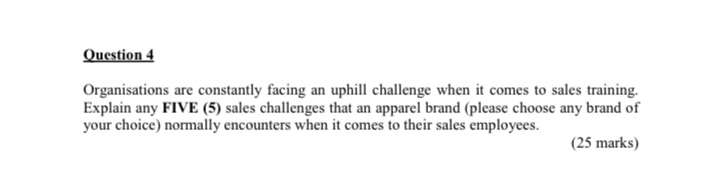  Question 4 Organisations are constantly facing an uphill challenge when it