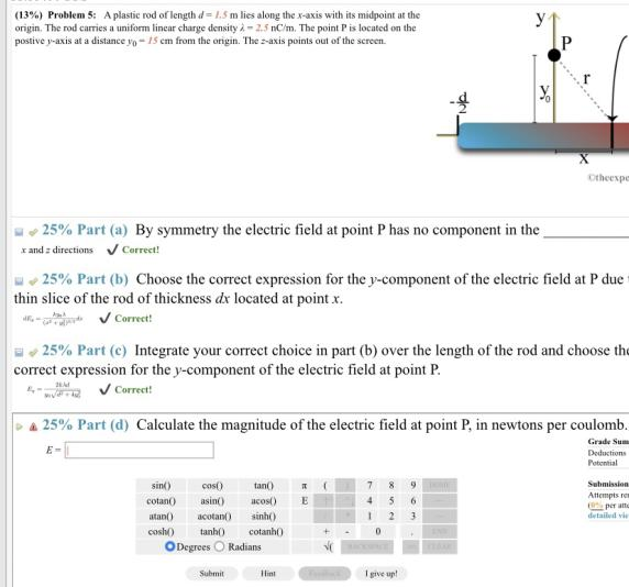  (13%) Problem 5: A plastic rod of length d = 4.5