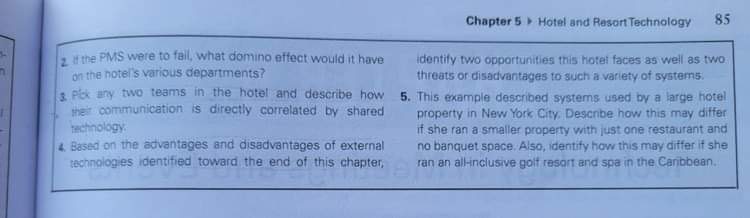 variety of technology in place Manager on property. Front Desk-Her front desk