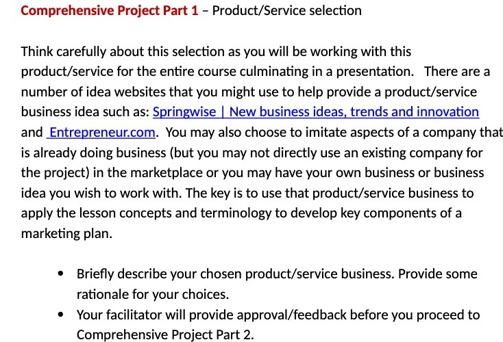  Comprehensive Project Part 1 - Product/Service selection Think carefully about this