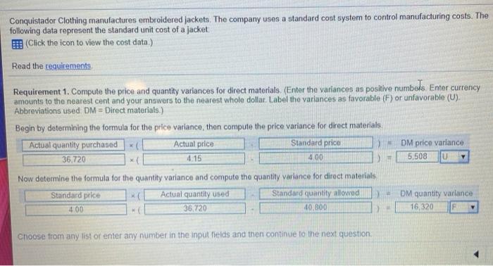  please continue solve requirement 5&6 Conquistador Clothing manufactures embroidered jackets. The