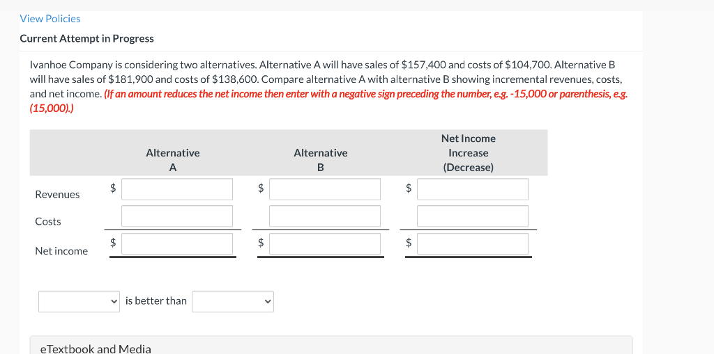  View Policies Current Attempt in Progress Ivanhoe Company is considering two