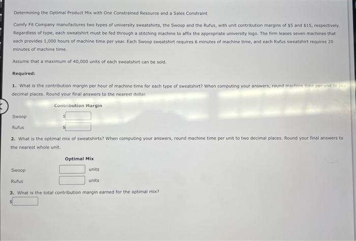  Determining the Optimal Product Mix with One Constrained Resource and a