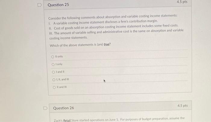  4.5 pts Question 25 Consider the following comments about absorption and