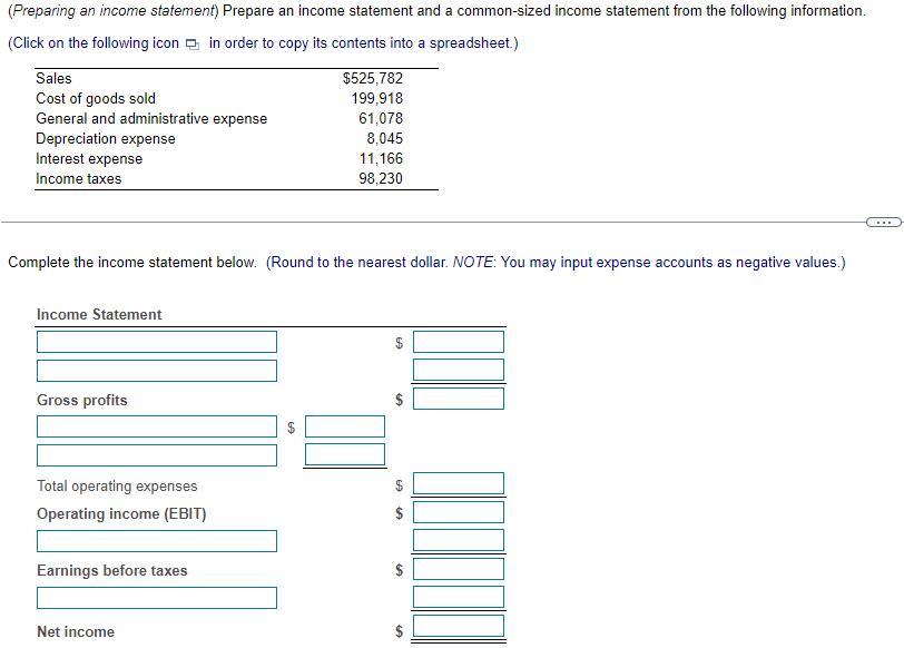  (Preparing an income statement) Prepare an income statement and a common-sized