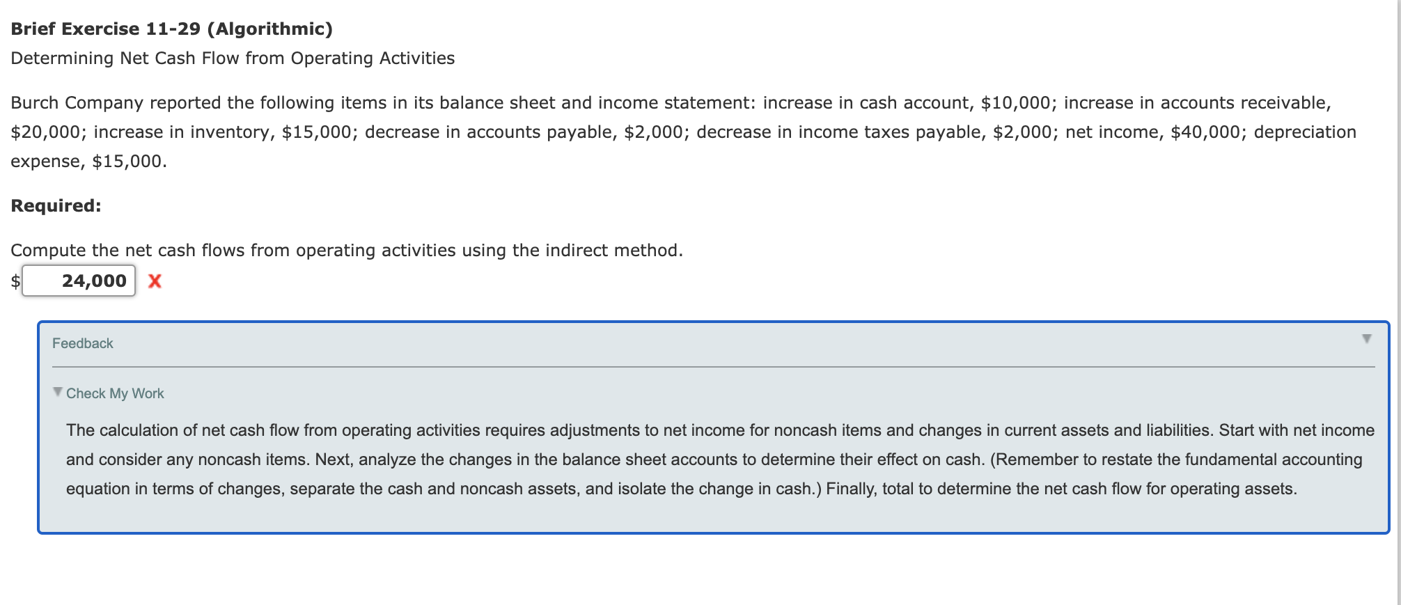 Brief Exercise 11-29 (Algorithmic) Determining Net Cash Flow from Operating Activities