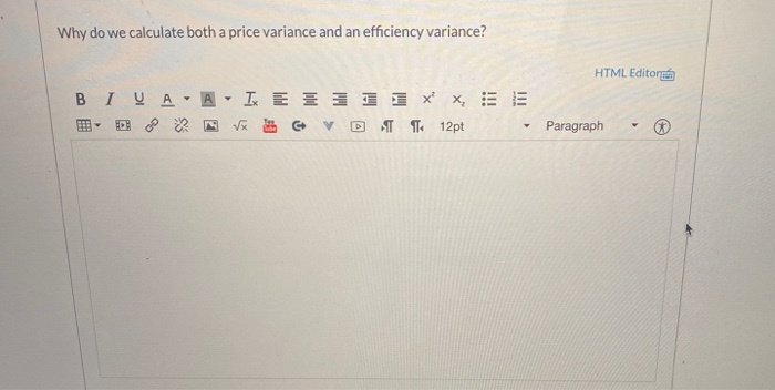  Why do we calculate both a price variance and an efficiency