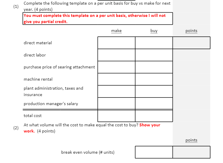 Sunbeam Corporation manufactures gas grills. Next year's production is expected to be