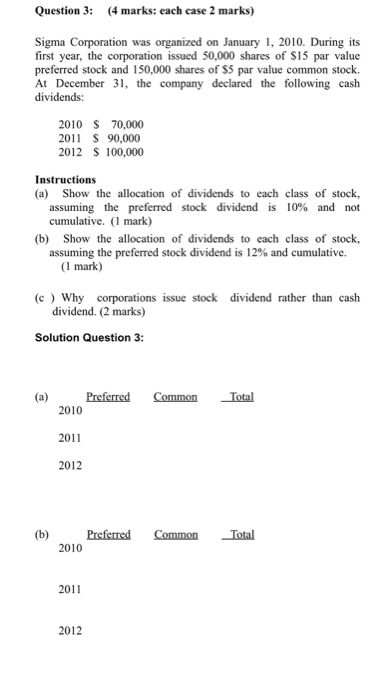 i found multiple answer , I need the correct one Question 3: