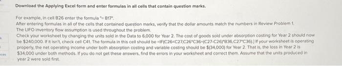 $50 5 Manufacturing costs: 6 Variable per unit produced 7 Direct materials