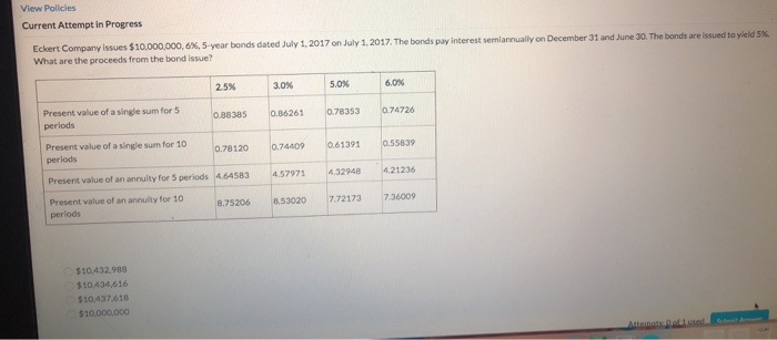  View Policies Current Attempt in Progress Eckert Company issues $10,000,000, 6%,5-year