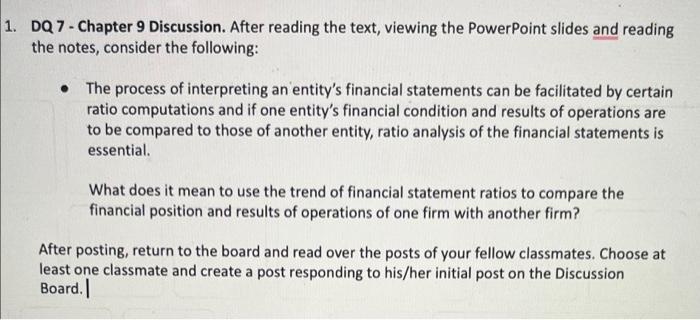  DQ 7 - Chapter 9 Discussion. After reading the text, viewing