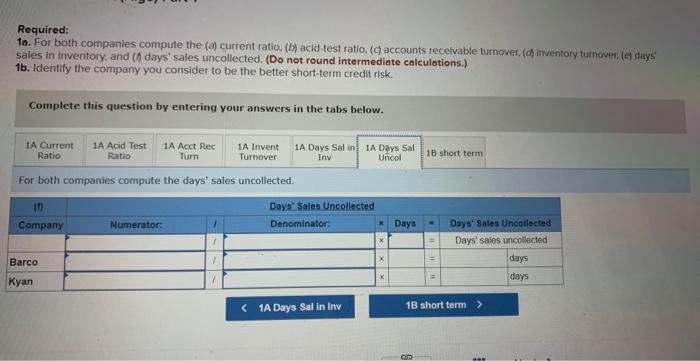 company you consider to be the better short-term credit risk. Complete this