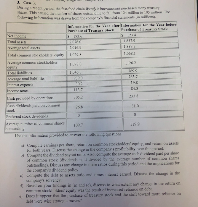  D and E please! 3. Case 3: During a recent period,