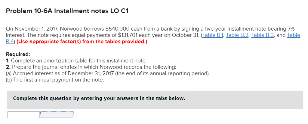  Problem 10-6A Installment notes LO C1 On November 1, 2017, Norwood