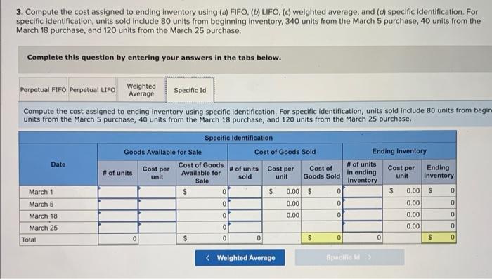 the cost assigned to ending inventory using (a) FIFO, (b) LIFO, (c)