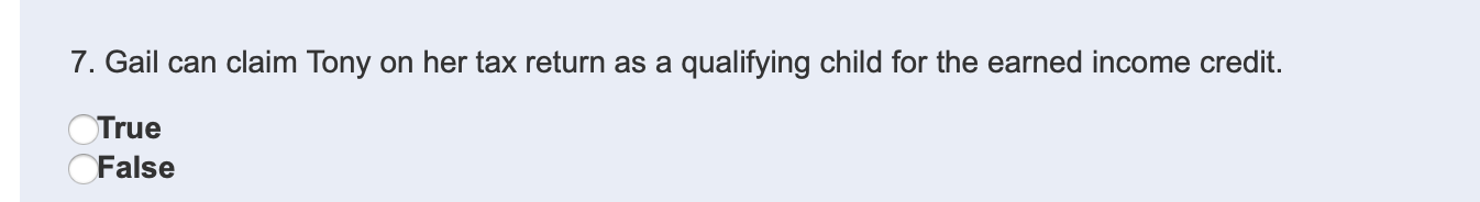 her only income. Gail's son Tony is 17 years old and a