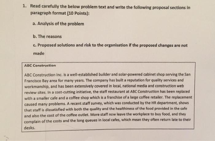  1. Read carefully the below problem text and write the following