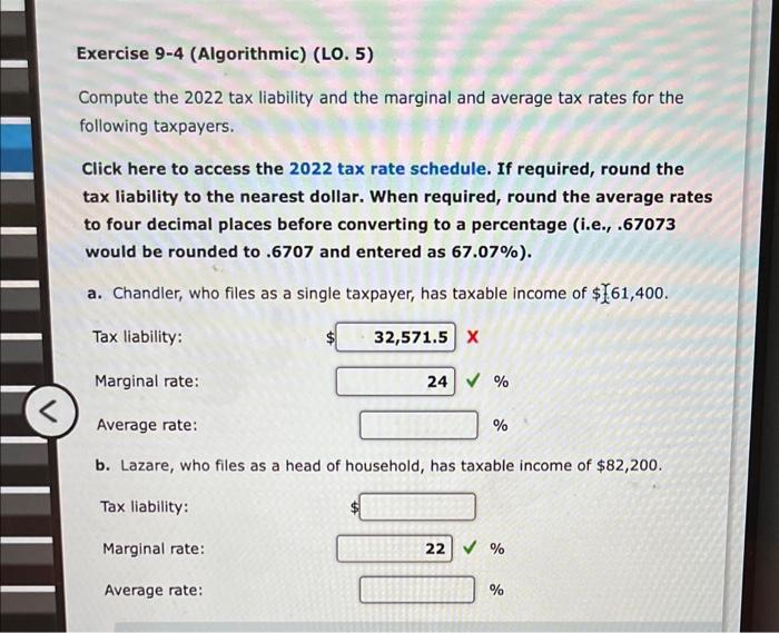  Exercise 9-4 (Algorithmic) (LO. 5) Compute the 2022 tax liability and