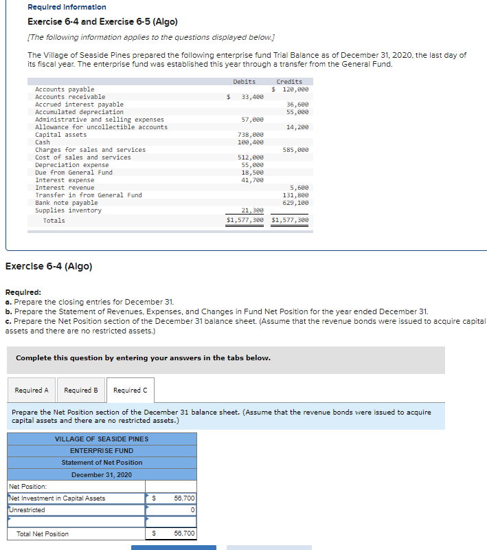 Please explain, 56700 is not correct. Required Information Exercise 6-4 and