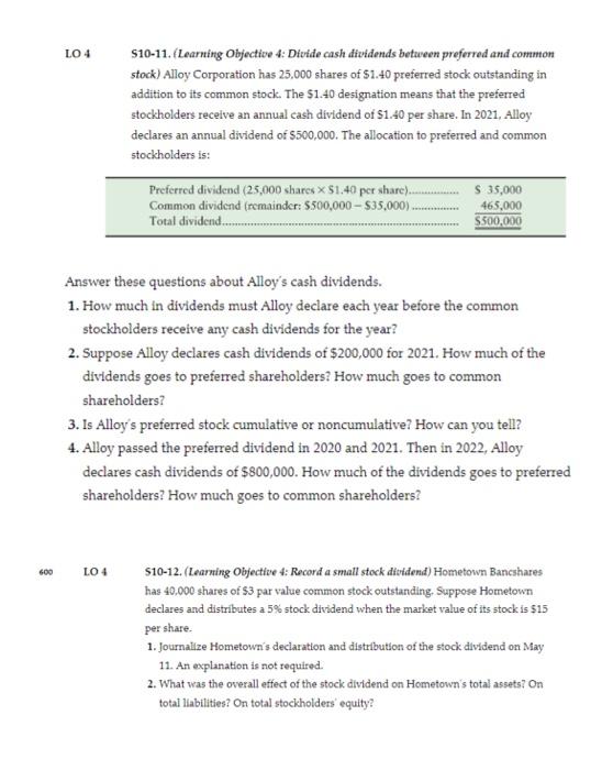 please answer asap LO 4 \$10-11. (Learning Objective 4: Divide cash dividends